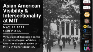 Black and white image of people walking towards 77 Mass Ave with the word Asian American Visibility & Intersectionality May 18, 2021 5:30 PM ET Virtual panel discussion on the history and impact of Asian American marginalization at MIT and higher education.